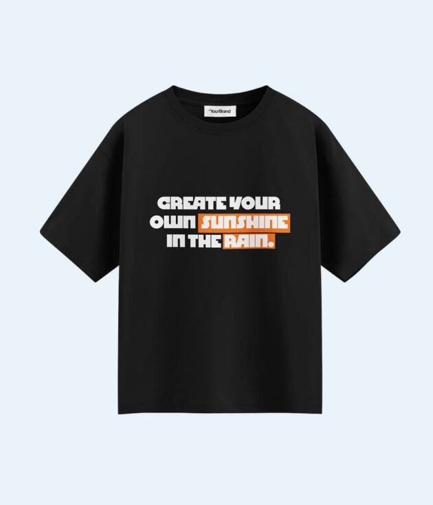 Black graphic tee - "Create your own sunshine"